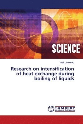 bokomslag Research on intensification of heat exchange during boiling of liquids