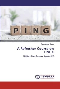 bokomslag A Refresher Course on LINUX