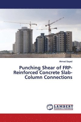 Punching Shear of FRP-Reinforced Concrete Slab-Column Connections 1