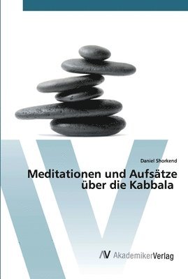Meditationen und Aufstze ber die Kabbala 1