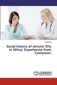 bokomslag Social history of chronic STIs in Africa