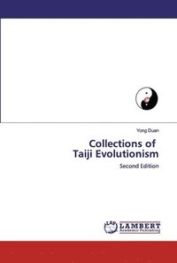 bokomslag Collections of Taiji Evolutionism