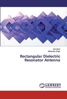 bokomslag Rectangular Dielectric Resonator Antenna