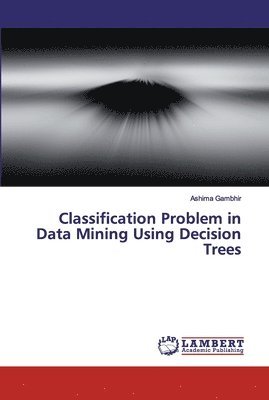 Classification Problem in Data Mining Using Decision Trees 1