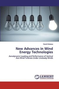 bokomslag New Advances in Wind Energy Technologies