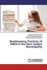 bokomslag Bookkeeping Practices of SMES in the New Juaben Municipality