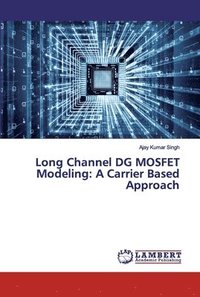 bokomslag Long Channel DG MOSFET Modeling