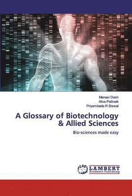 bokomslag A Glossary of Biotechnology & Allied Sciences