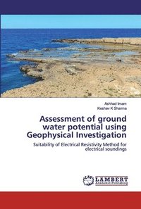 bokomslag Assessment of ground water potential using Geophysical Investigation