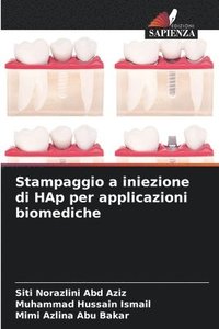 bokomslag Stampaggio a iniezione di HAp per applicazioni biomediche