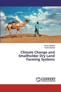 bokomslag Climate Change and Smallholder Dry Land Farming Systems