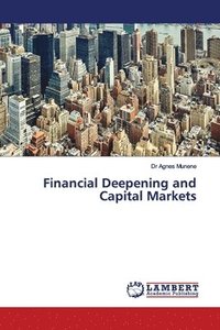 bokomslag Financial Deepening and Capital Markets