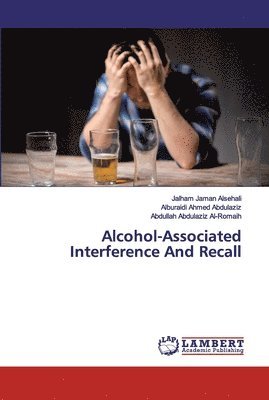 bokomslag Alcohol-Associated Interference And Recall