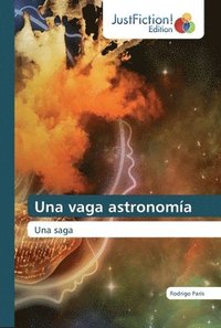 bokomslag Una vaga astronoma