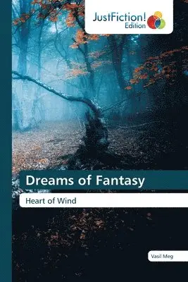 Vasil Meg - Dreams of Fantasy, Häftad. Tillgänglighet: Lägg i varukorg