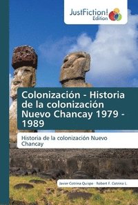 bokomslag Colonizacin - Historia de la colonizacin Nuevo Chancay 1979 - 1989