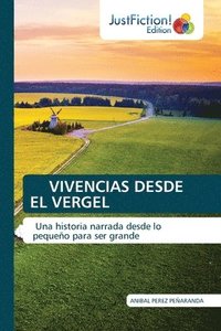 bokomslag Vivencias Desde El Vergel