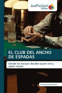 bokomslag El Club del Ancho de Espadas