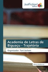bokomslag Academia de Letras de Biguau - Trajetria