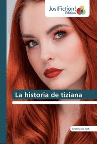 bokomslag La historia de tiziana