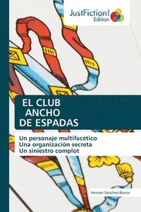bokomslag El Club Ancho de Espadas