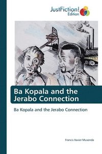 bokomslag Ba Kopala and the Jerabo Connection