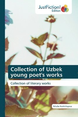 Collection of Uzbek young poet's works 1