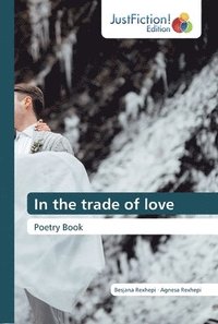 bokomslag In the trade of love
