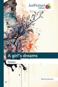 bokomslag A girl&#700;s dreams