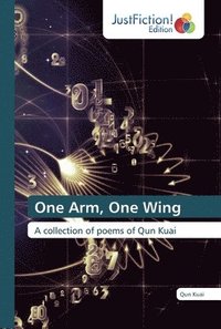 bokomslag One Arm, One Wing