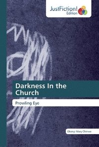 bokomslag Darkness In the Church