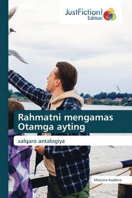 bokomslag Rahmatni mengamas Otamga ayting