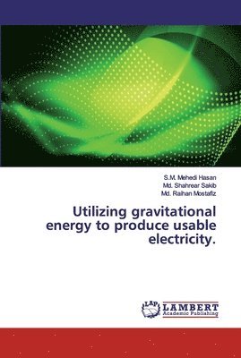 Utilizing gravitational energy to produce usable electricity. 1