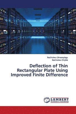 Deflection of Thin Rectangular Plate Using Improved Finite Difference 1