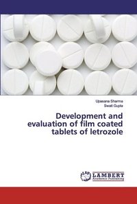 bokomslag Development and evaluation of film coated tablets of letrozole