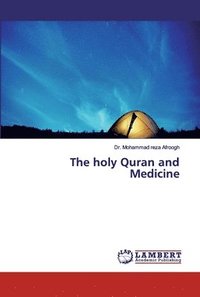 bokomslag The holy Quran and Medicine