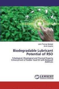 bokomslag Biodegradable Lubricant Potential of RSO