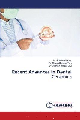 Recent Advances in Dental Ceramics 1