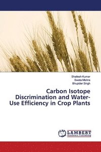 bokomslag Carbon Isotope Discrimination and Water-Use Efficiency in Crop Plants