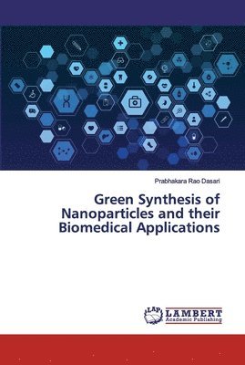 Green Synthesis of Nanoparticles and their Biomedical Applications 1