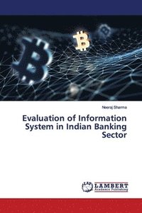 bokomslag Evaluation of Information System in Indian Banking Sector