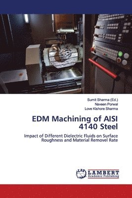 EDM Machining of AISI 4140 Steel 1