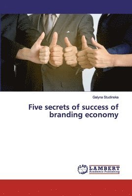 Five secrets of success of branding economy 1