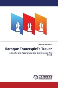 bokomslag Baroque Trauerspiel's Trauer