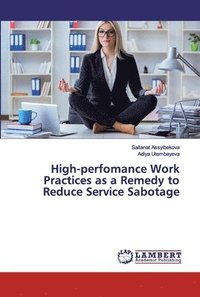 bokomslag High-perfomance Work Practices as a Remedy to Reduce Service Sabotage