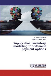 bokomslag Supply chain inventory modelling for different payment options
