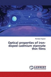 bokomslag Optical properties of iron-doped cadmium stannate thin films