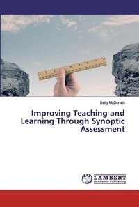 bokomslag Improving Teaching and Learning Through Synoptic Assessment