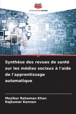 bokomslag Synthse des revues de sant sur les mdias sociaux  l'aide de l'apprentissage automatique