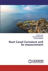 bokomslag Root Canal Curvature and its measurement